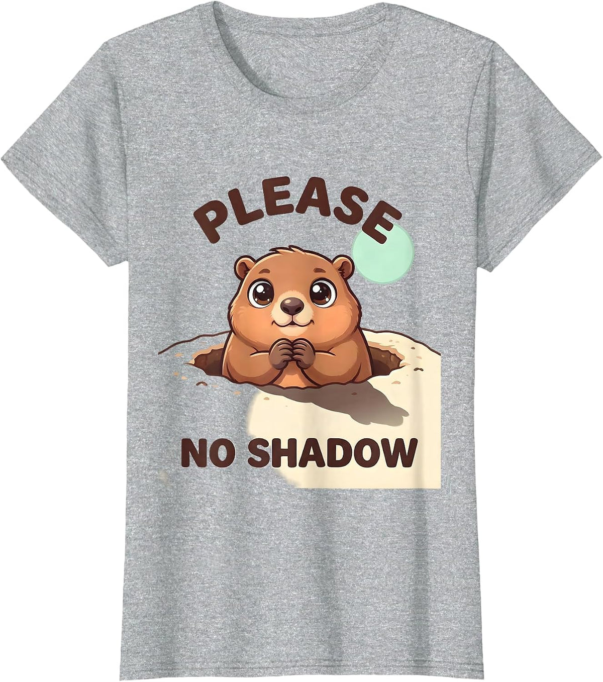 Women's Please No Shadow Cute Kawaii Groundhog Day Humor T-Shirt - Heather Grey