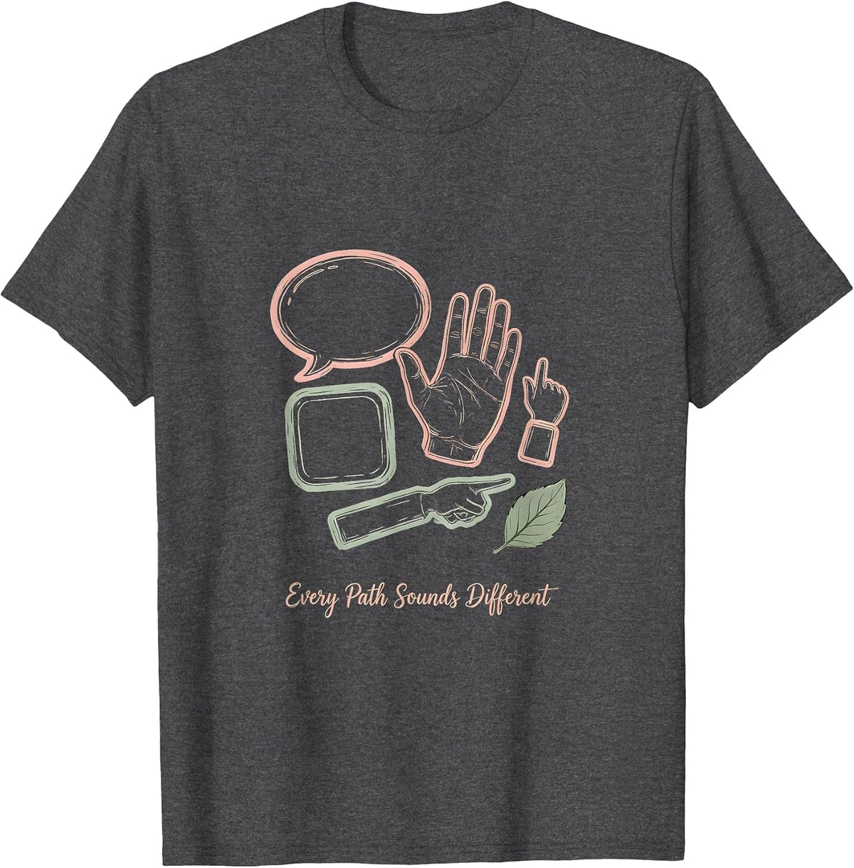 Men's Every Path Sounds Different Boho Typography Special T-Shirt - Dark Heather Grey