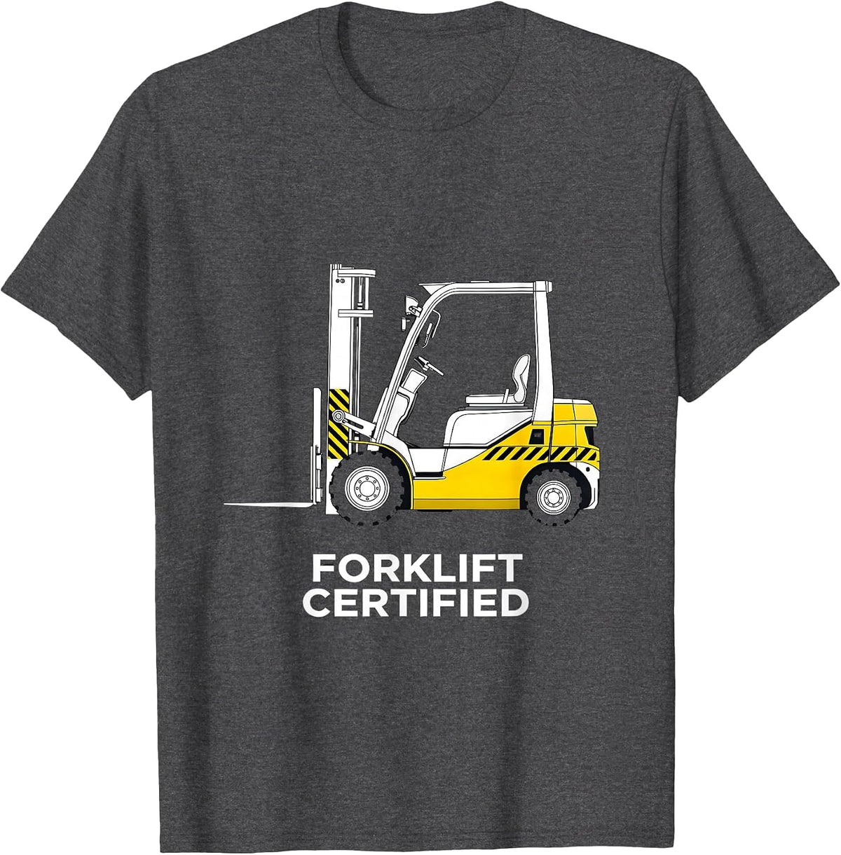 Forklift Certified Funny Construction Worker Gag Gift T-Shirt - Dark Heather Grey