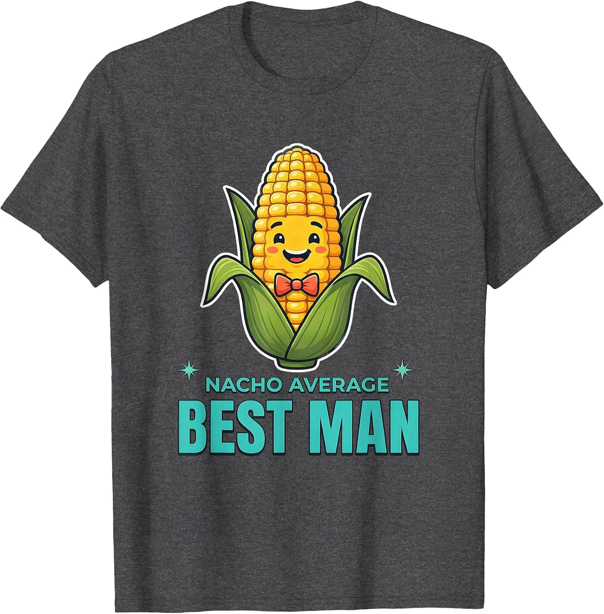 Men's Nacho Average Best Man Funny Groom Cinco De Mayo T-Shirt - Dark Heather Grey