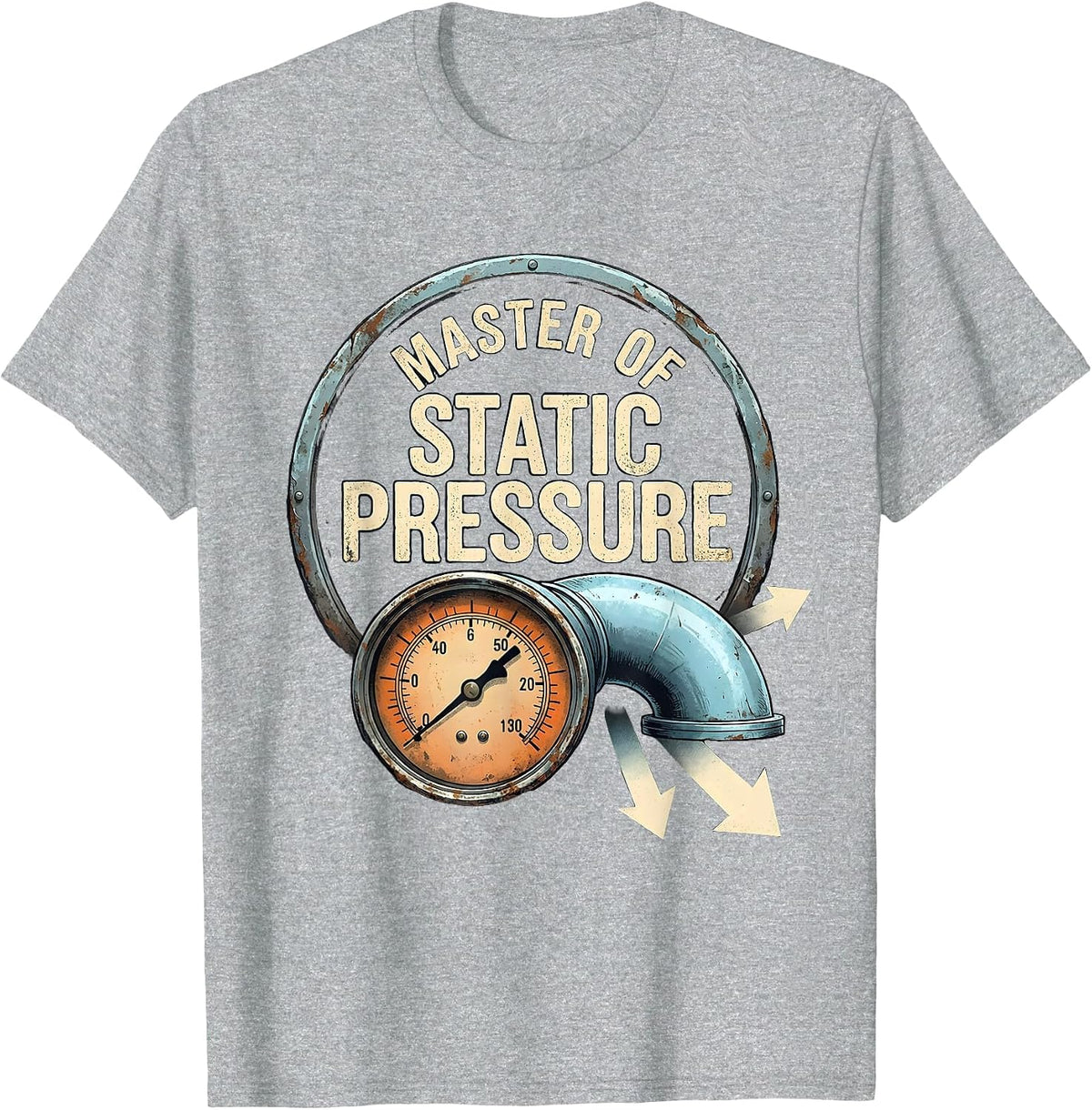 Men's Master Of Static Pressure Funny HVAC Technician Dad Gift T-Shirt - Heather Grey