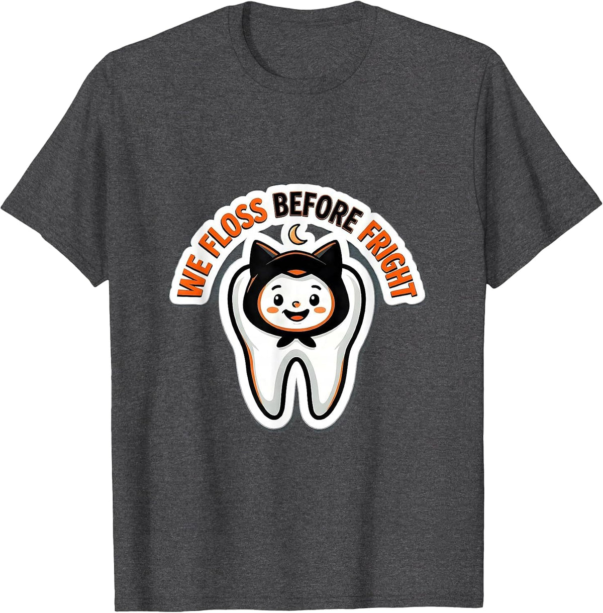 We Floss Before Fright Funny Dental Squad Halloween Costume T-Shirt - Dark Heather Grey