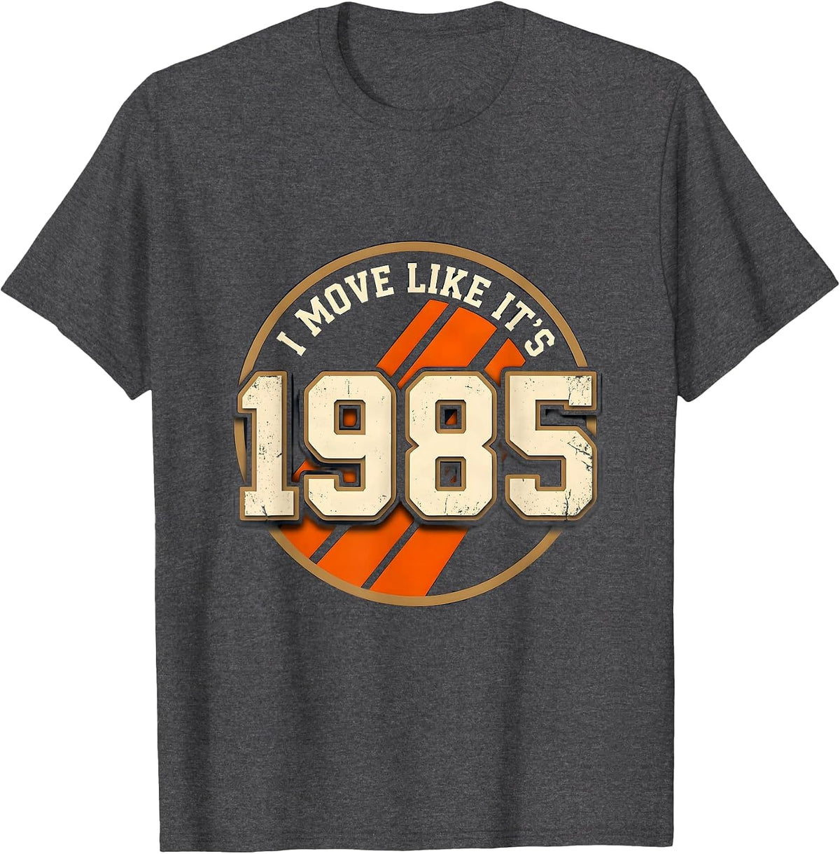 I Move Like It's 1985 Bold Collegiate Retro Vintage 80s T-Shirt - Dark Heather Grey
