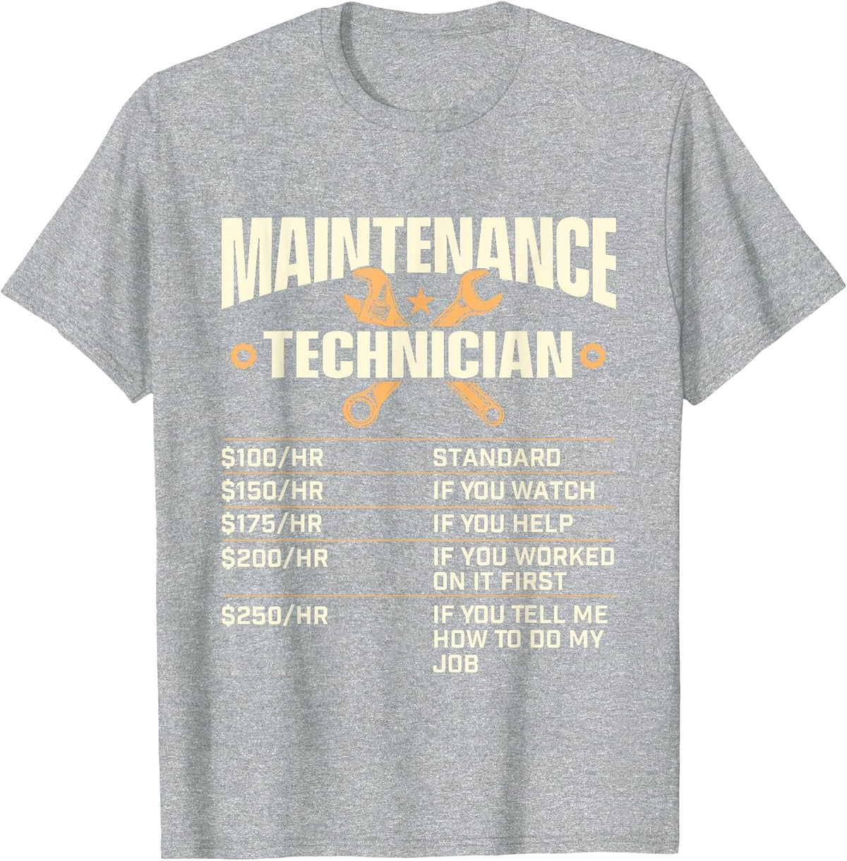 Maintenance Technician Hourly Rate - Handyman Repair Worker T-Shirt - Heather Grey