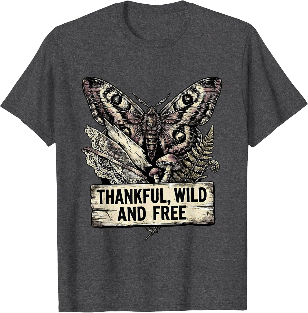 Thankful Wild and Free Thanksgiving Design T-Shirt - Dark Heather Grey
