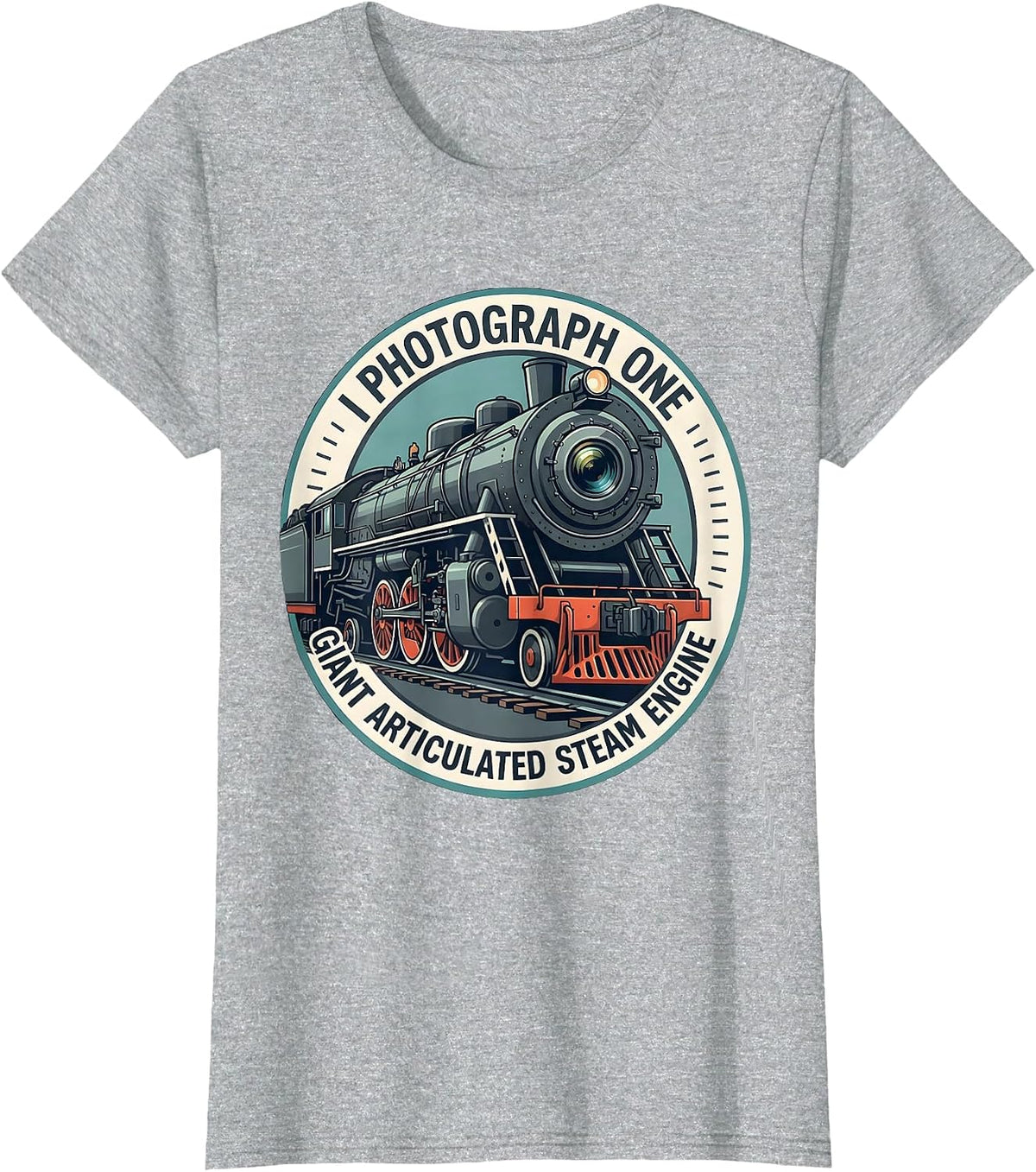 I Photograph One Giant Articulated Steam Engine Train T-Shirt - Heather Grey