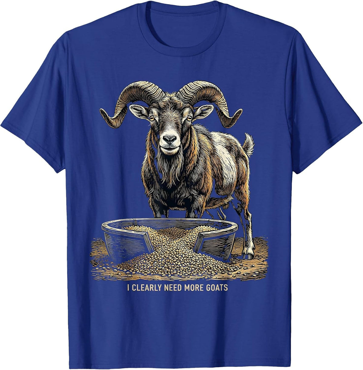 I Clearly Need More Goats Funny Goat Lover Farmer Gift T-Shirt - Royal Blue