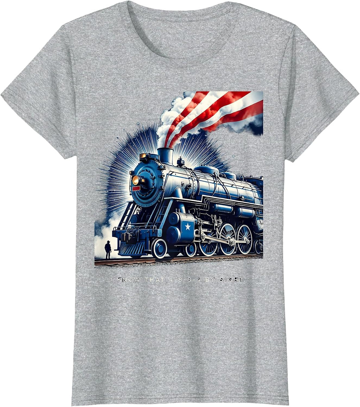 I Know That 4-8-8-4 By Sight Patriotic Train Enthusiast T-Shirt - Heather Grey