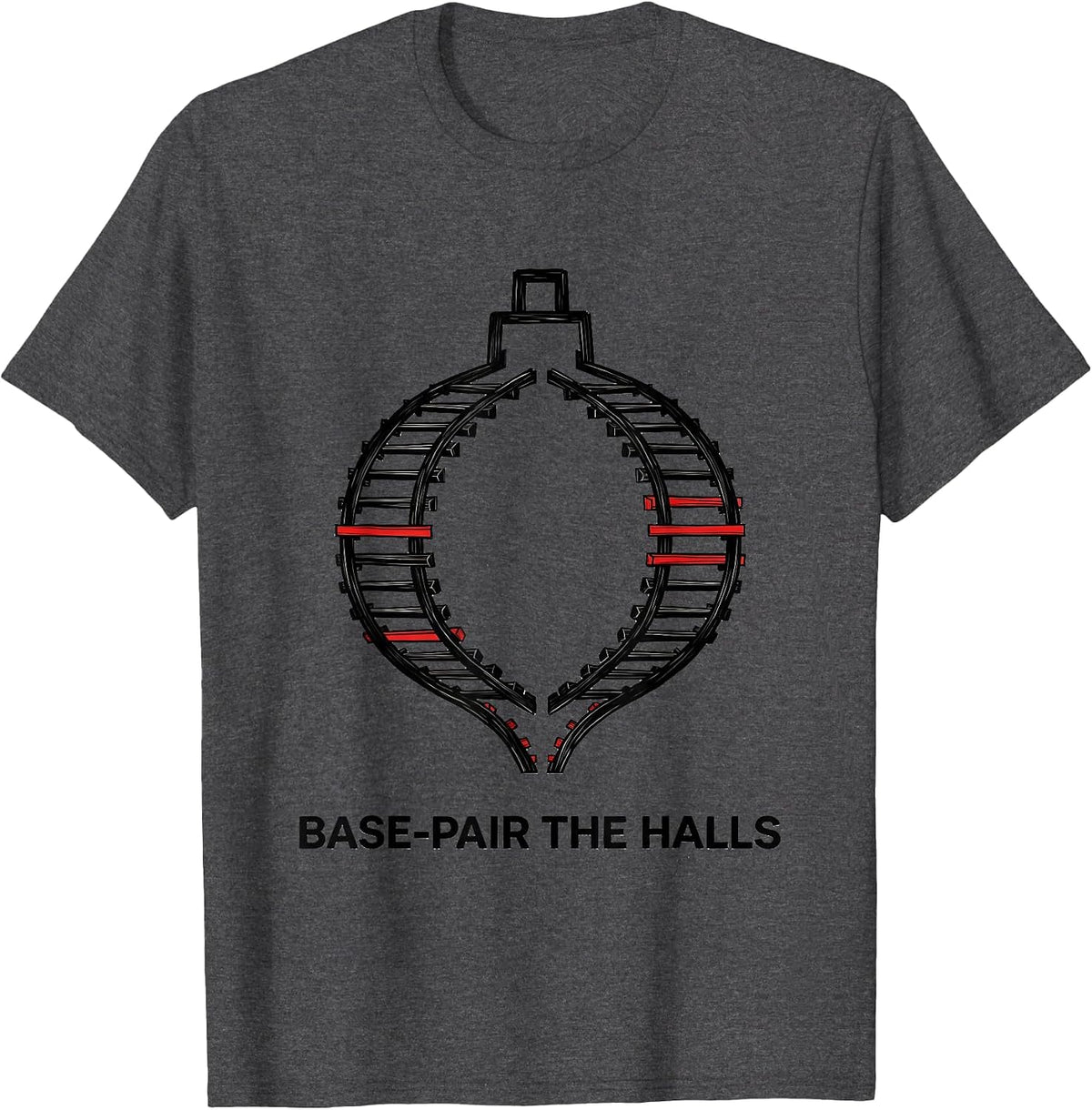 Base-Pair the Halls Funny Science Teacher DNA Helix T-Shirt - Dark Heather Grey