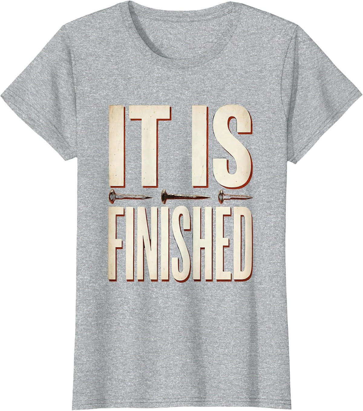 Women's 3 Nails Cross It Is Finished Faith Design T-Shirt - Heather Grey