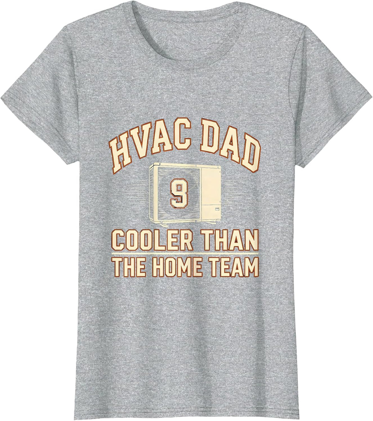 HVAC DAD COOLER THAN THE HOME TEAM Funny HVAC Tech Gift T-Shirt - Heather Grey