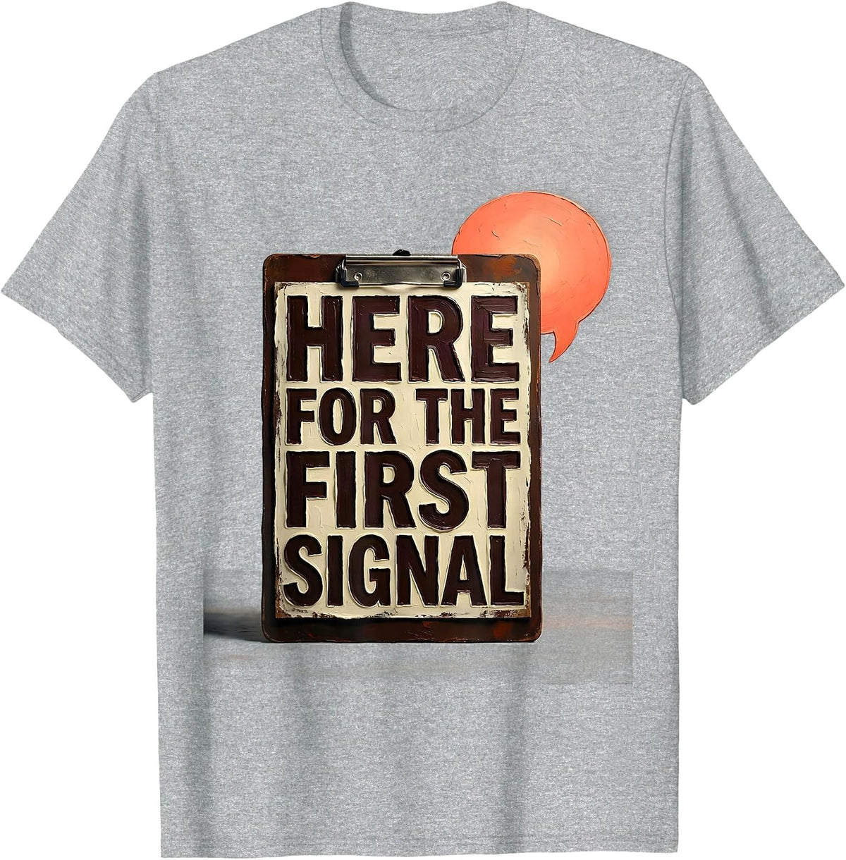Men's Here For The First Signal Speech Language Pathologist SLP T-Shirt - Heather Grey