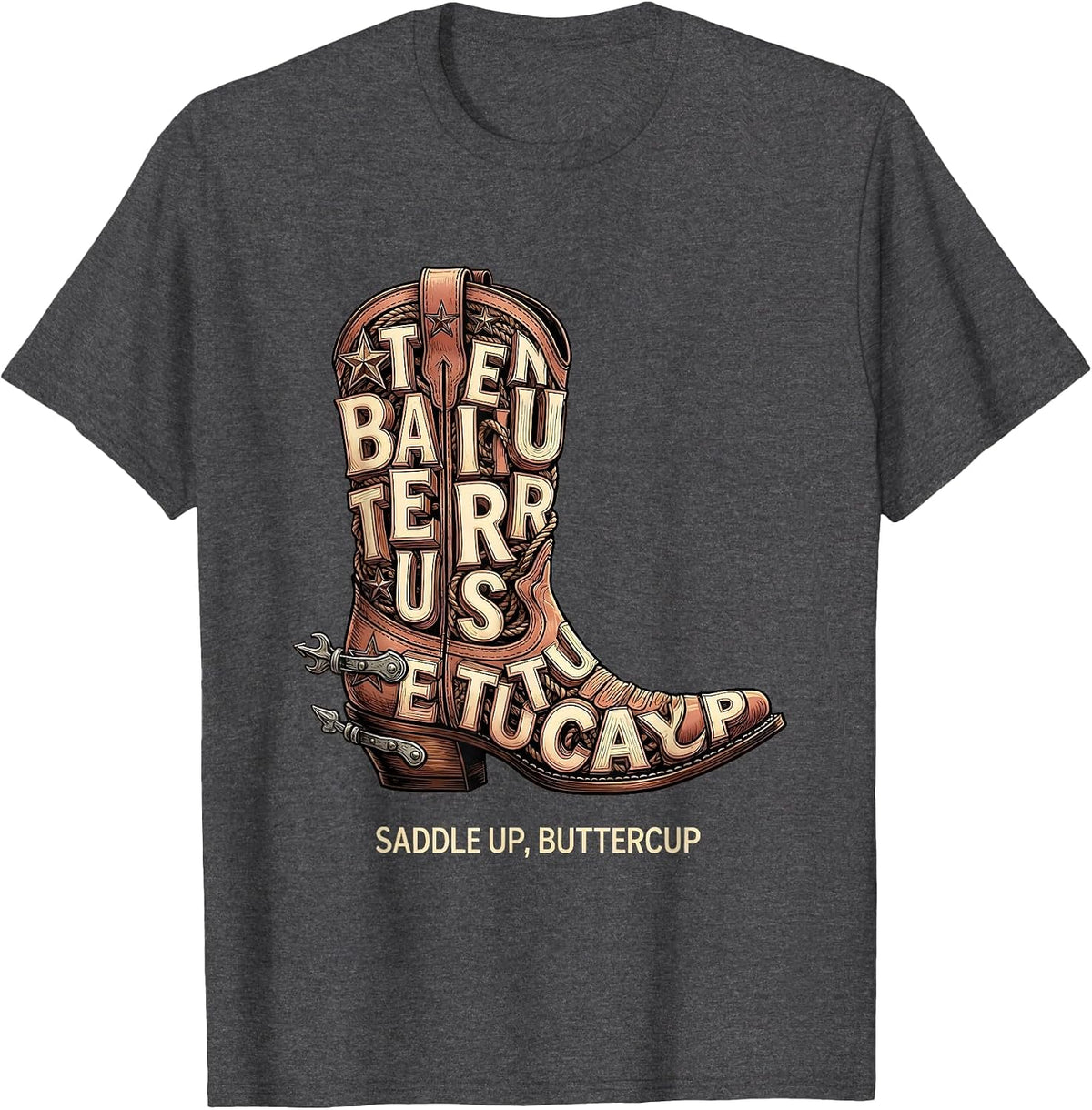 Saddle Up Buttercup Western Cowgirl Design T-Shirt - Dark Heather Grey