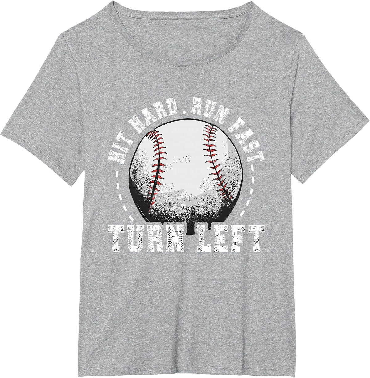 Hit Hard Run Fast Turn Left Baseball Player T-Shirt - Heather Grey