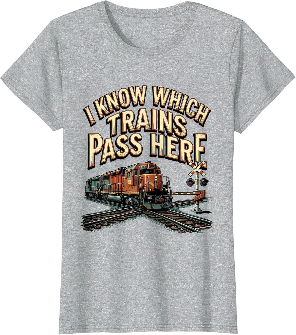 I Know Which Trains Pass Here Funny Train Enthusiast Model T-Shirt - Heather Grey