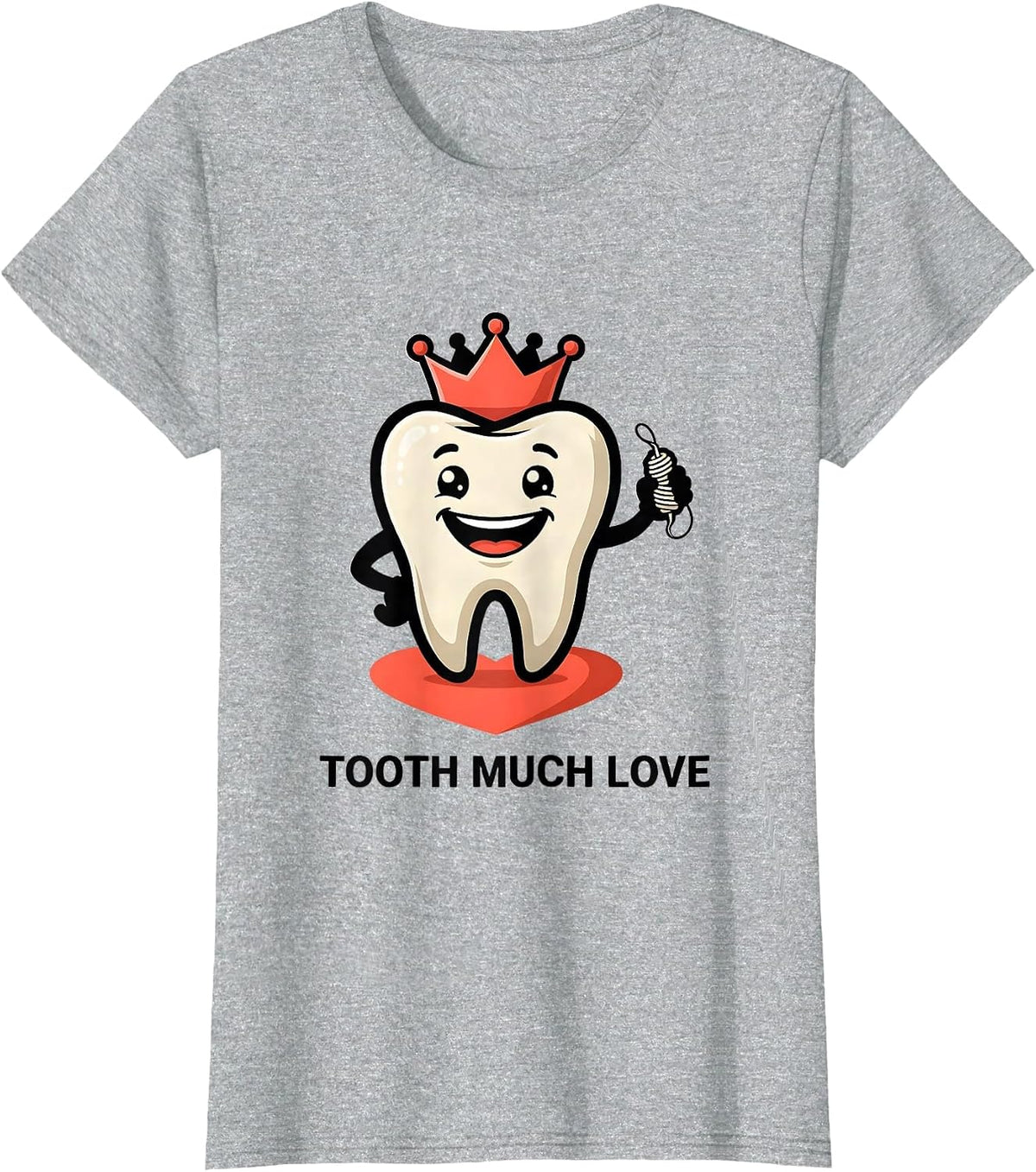 Tooth Much Love Funny Dental Professional Valentine Pun T-Shirt - Heather Grey