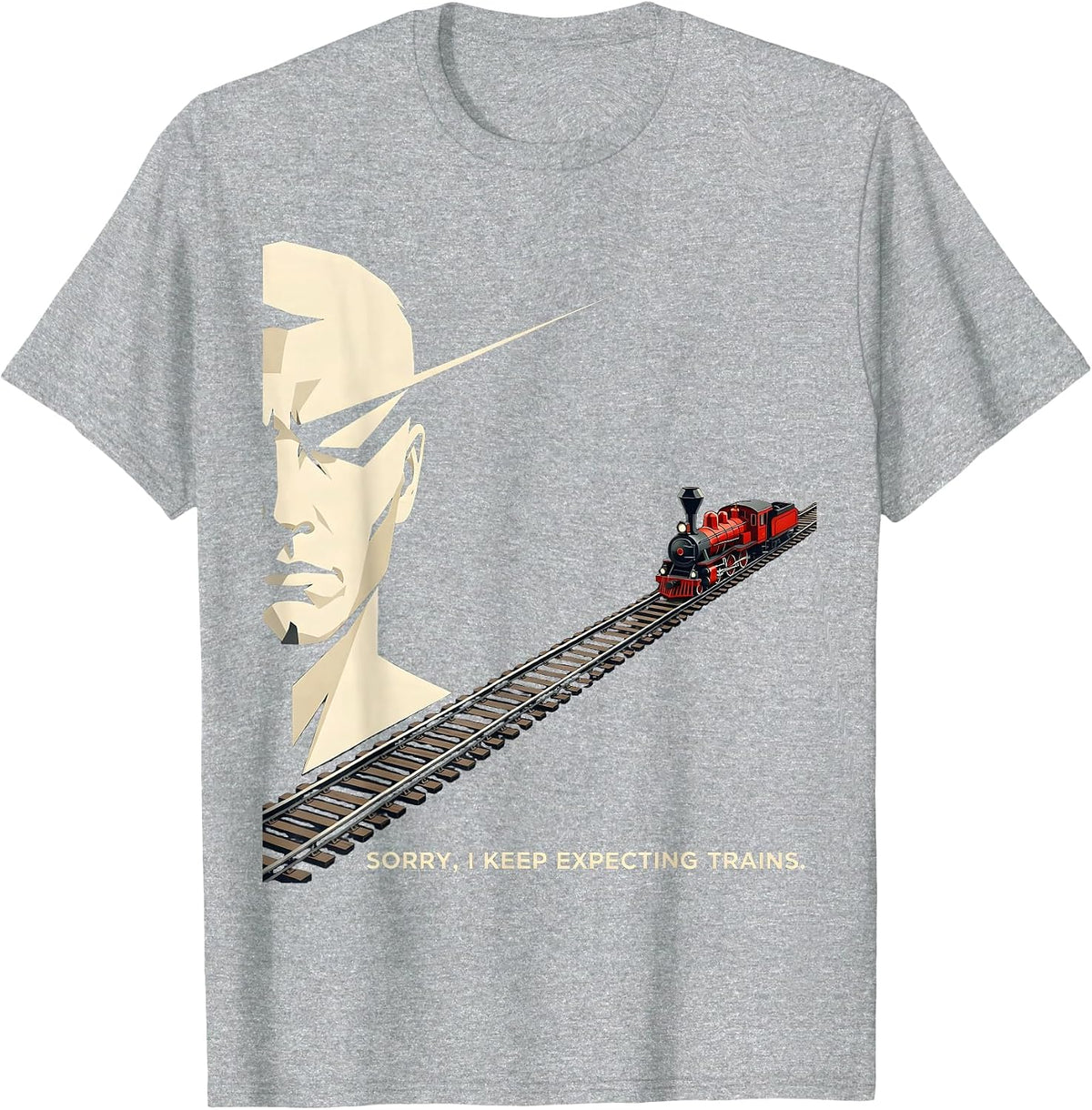 Men's Sorry, I Keep Expecting Trains Funny Train Enthusiast T-Shirt - Heather Grey