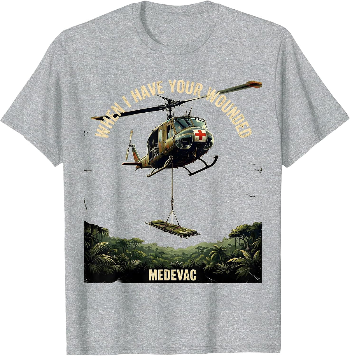 Men's When I Have Your Wounded Distressed Military Helicopter T-Shirt - Heather Grey