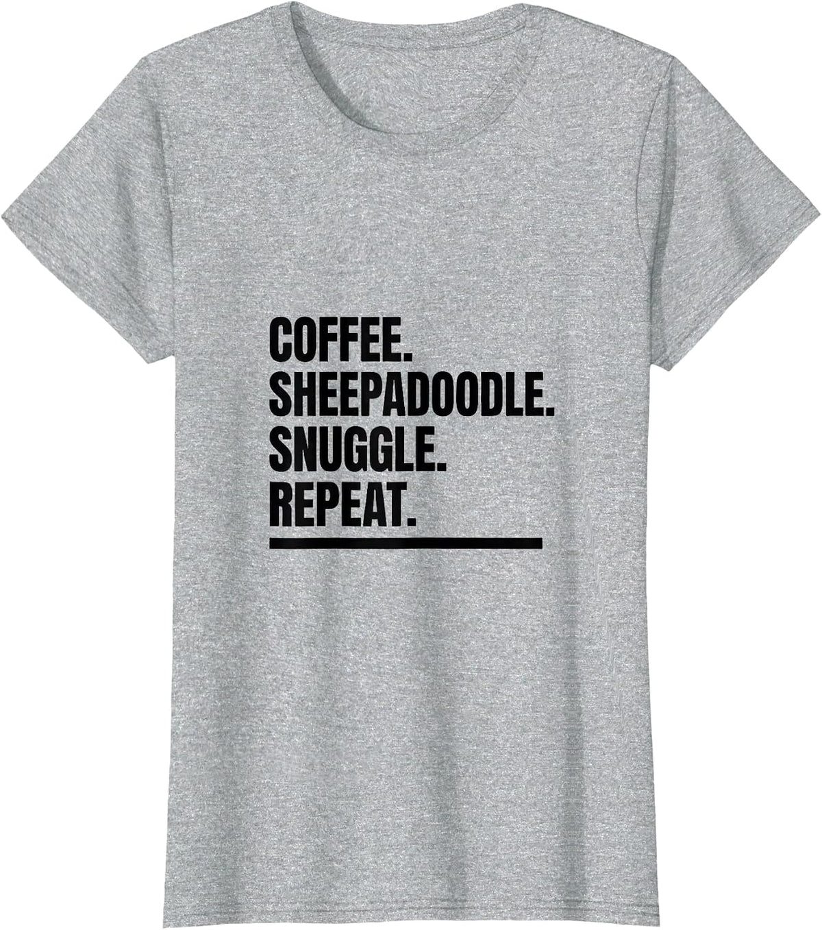 Coffee Sheepadoodle Snuggle Repeat Funny Dog Owner Coffee T-Shirt - Heather Grey