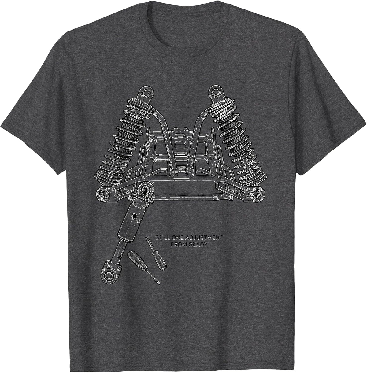 Men's Still One Adjustment From Ready Funny RC Car Racer Gift T-Shirt - Dark Heather Grey