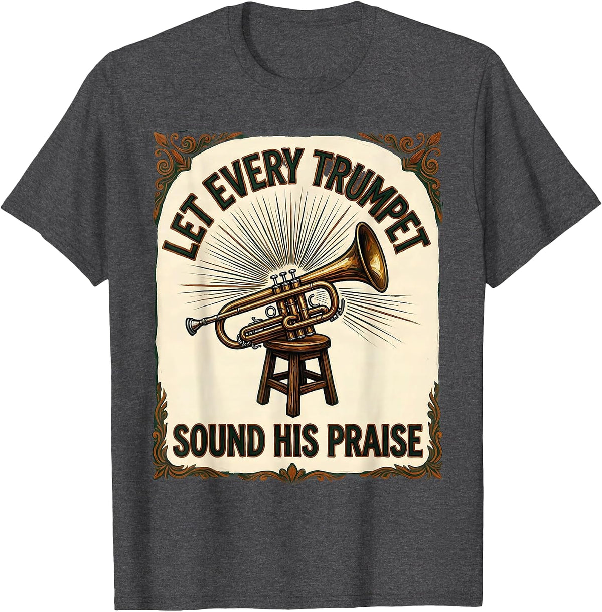 Let Every Trumpet Sound His Praise Folk Art Trumpet Player T-Shirt - Dark Heather Grey