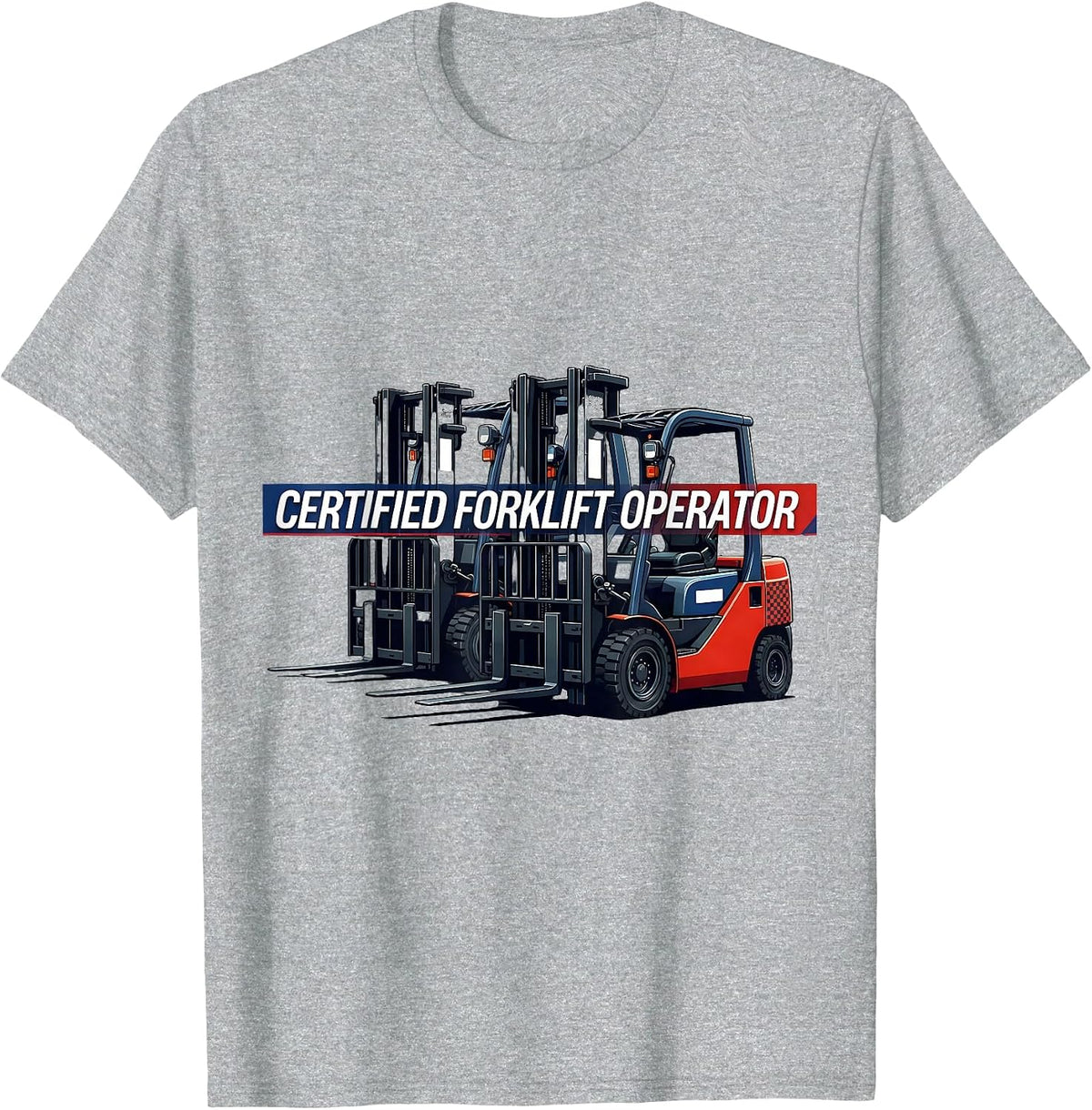 Men's Certified Forklift Operator Funny Forklift Driver Racing T-Shirt - Heather Grey