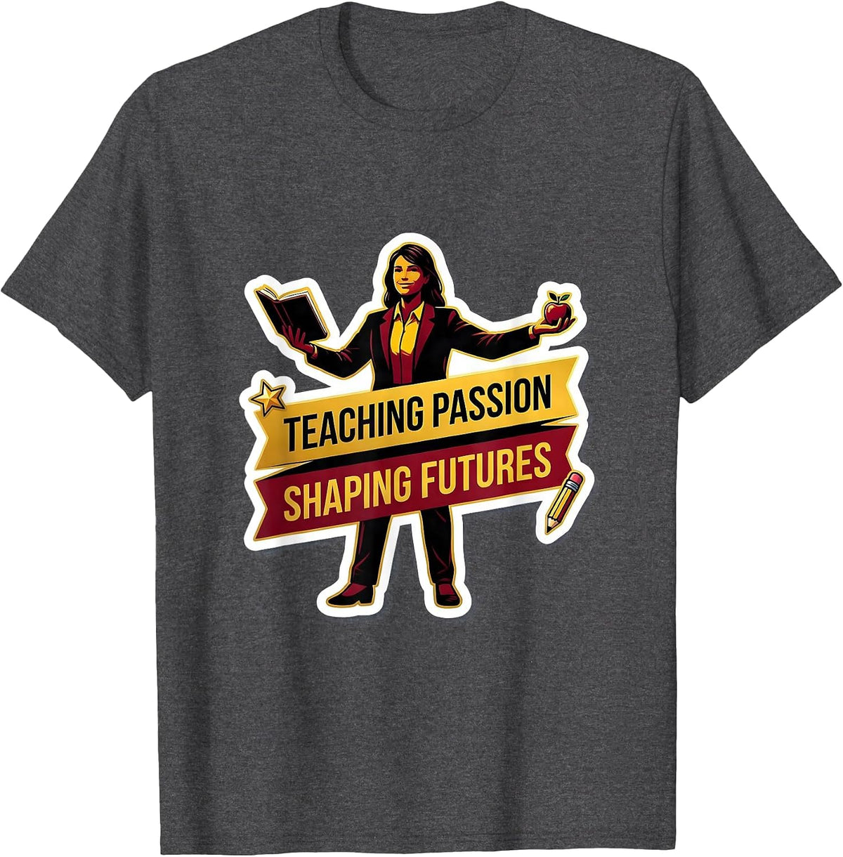 Teaching Passion Shaping Futures Labor Day Design T-Shirt - Dark Heather Grey