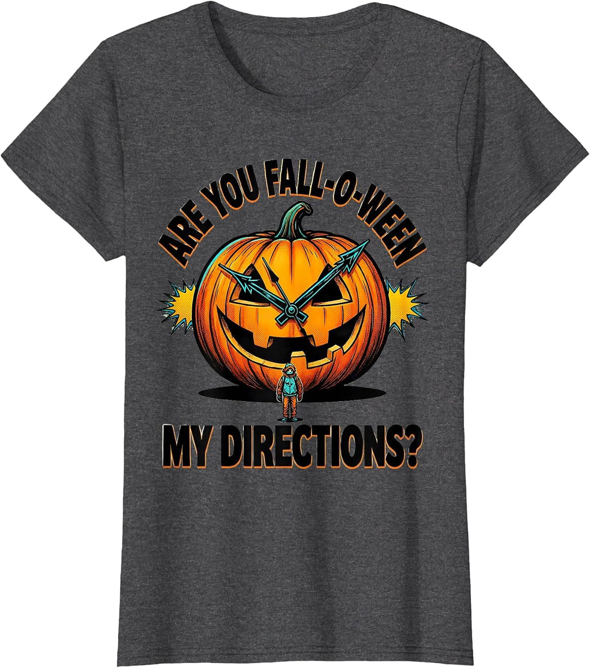 Women's Are You Fall-O-Ween My Directions Funny Teacher Halloween T-Shirt - Dark Heather Grey