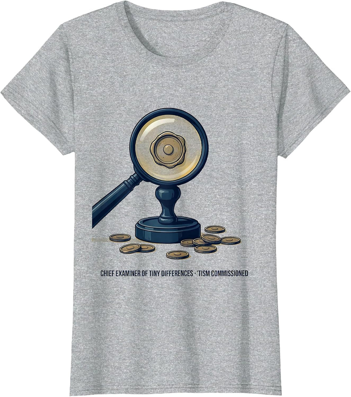 Women's Chief Examiner Of Tiny Differences, 'Tism Commissioned T-Shirt - Heather Grey