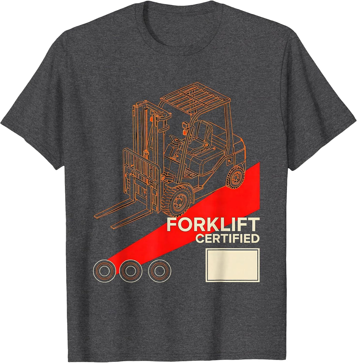 Men's Forklift Certified Funny Construction Worker Heavy Equipment T-Shirt - Dark Heather Grey