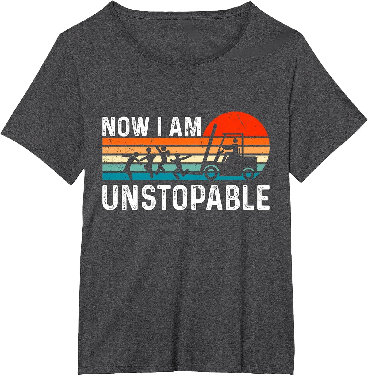 Funny Forklift Certified Forklift Operator I'm Unstoppable T-Shirt - Dark Heather Grey