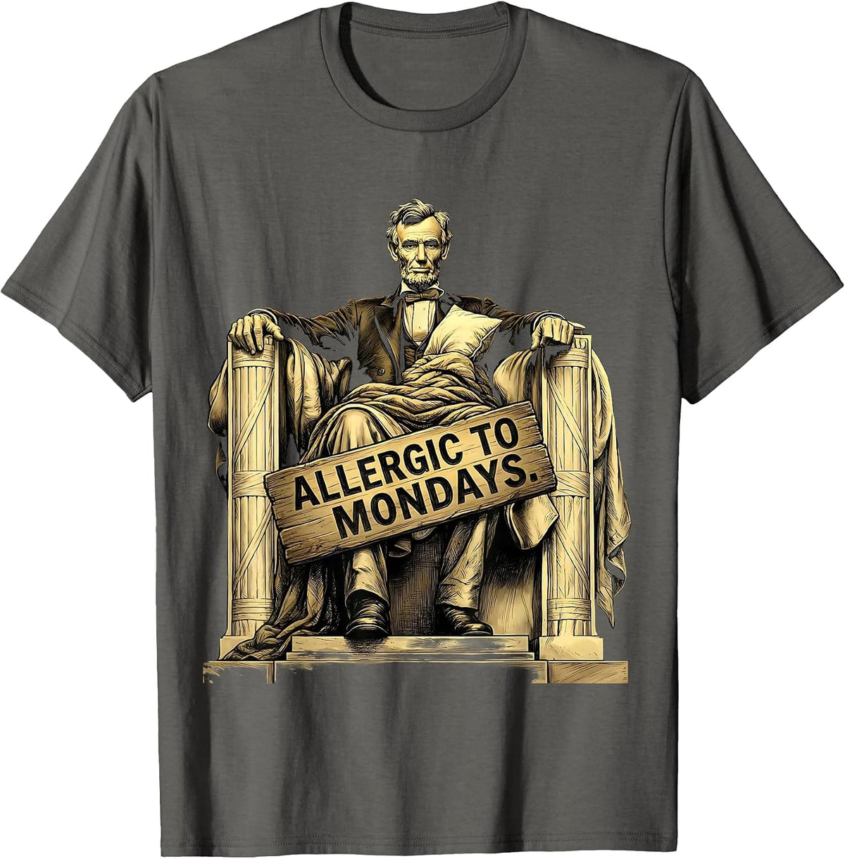 Allergic To Mondays Funny Humor Design T-Shirt - Asphalt Grey