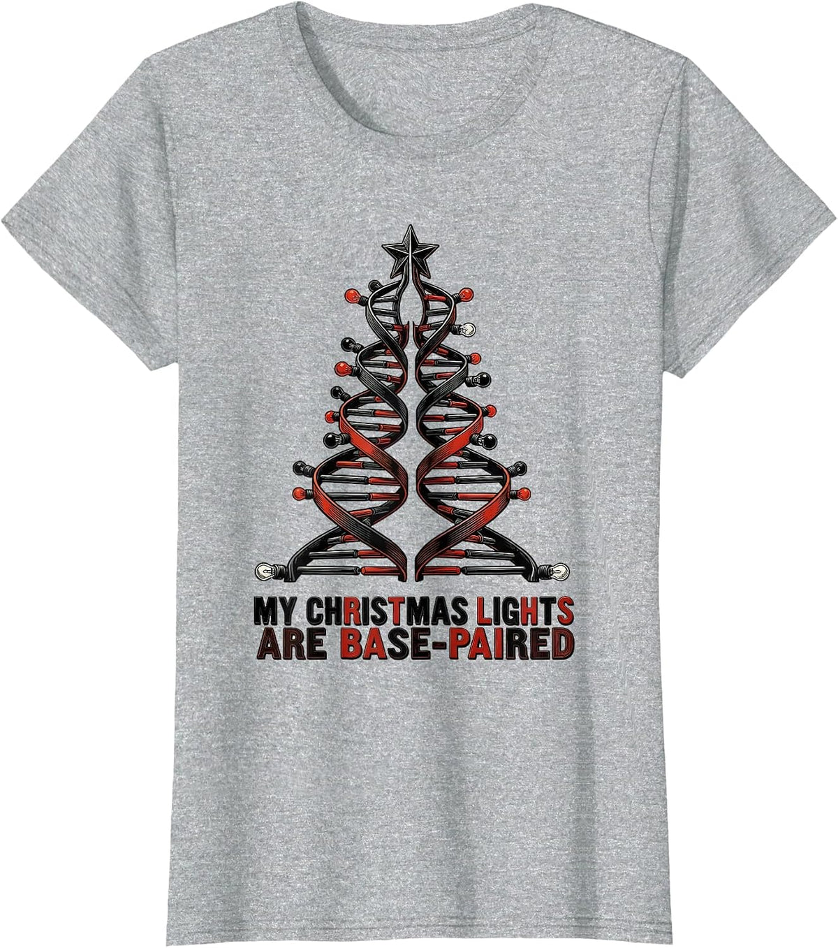 Women's My Christmas Lights Are Base-Paired Funny Science Teacher T-Shirt - Heather Grey