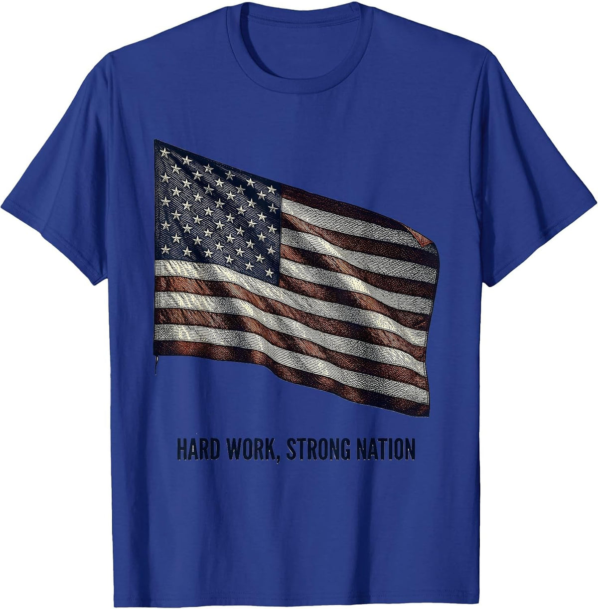 Hard Work Strong Nation American Flag Design T-Shirt - Royal Blue