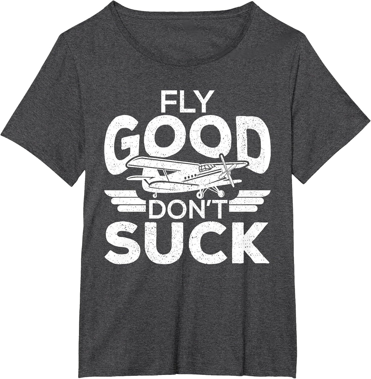 Fly Good Dont Suck Pilot Pilots Student Pilots T-Shirt - Dark Heather Grey
