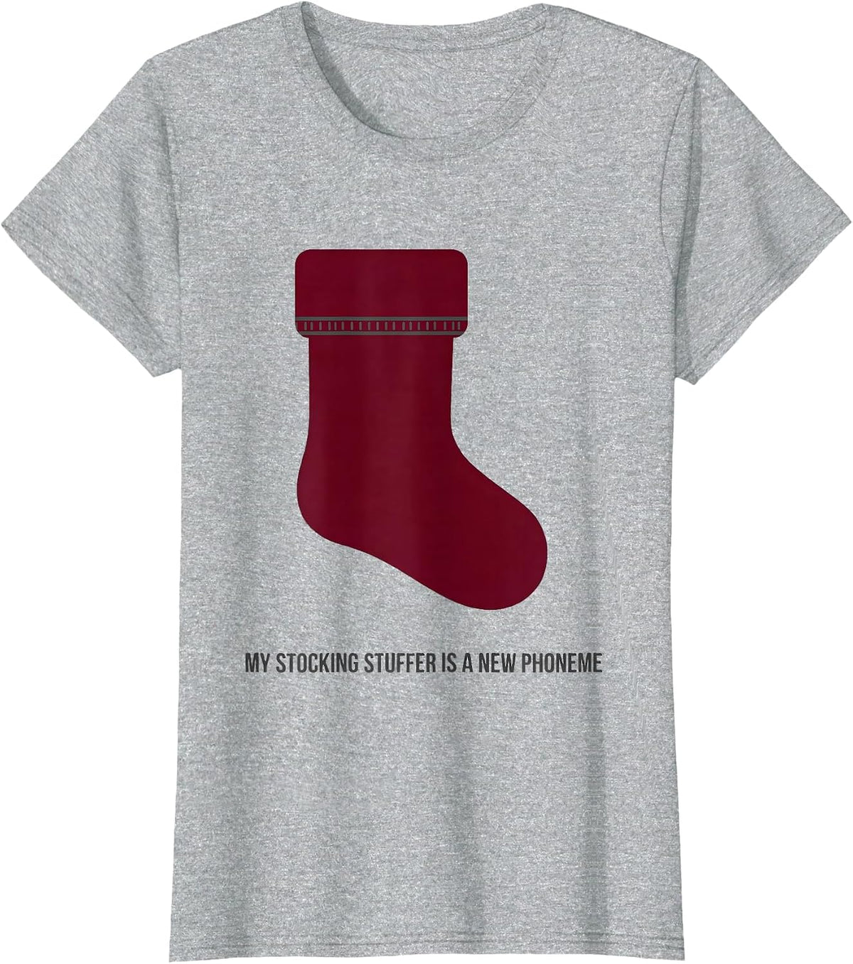 My Stocking Stuffer Is A New Phoneme Retro Speech Therapist T-Shirt - Heather Grey