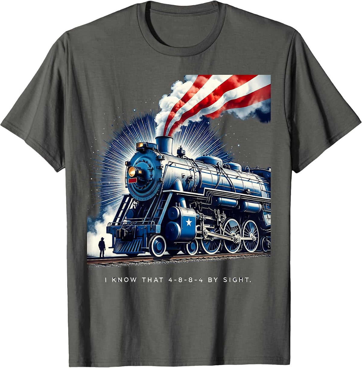 I Know That 4-8-8-4 By Sight Patriotic Train Enthusiast T-Shirt - Asphalt Grey