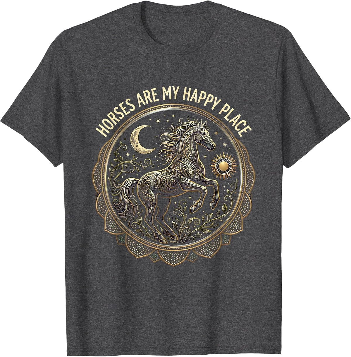 Horses Are My Happy Place Equestrian Design T-Shirt - Dark Heather Grey