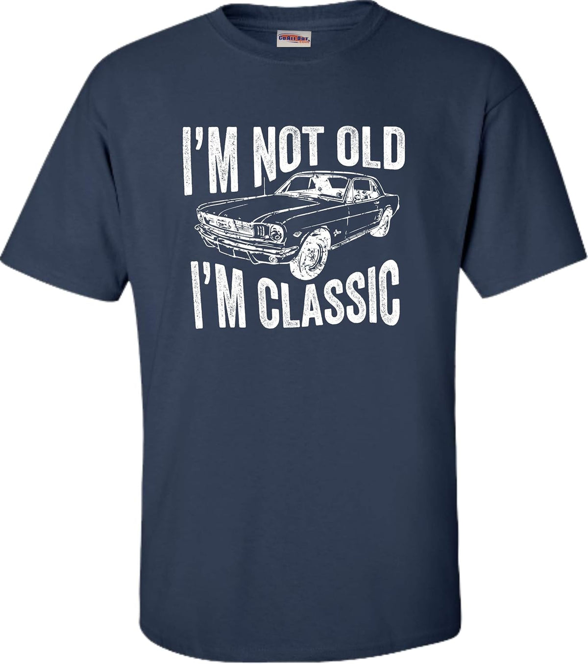 Go All Out Adult I'm Not Old I'm Classic Funny Father's Day Dad T-Shirt - Navy Blue