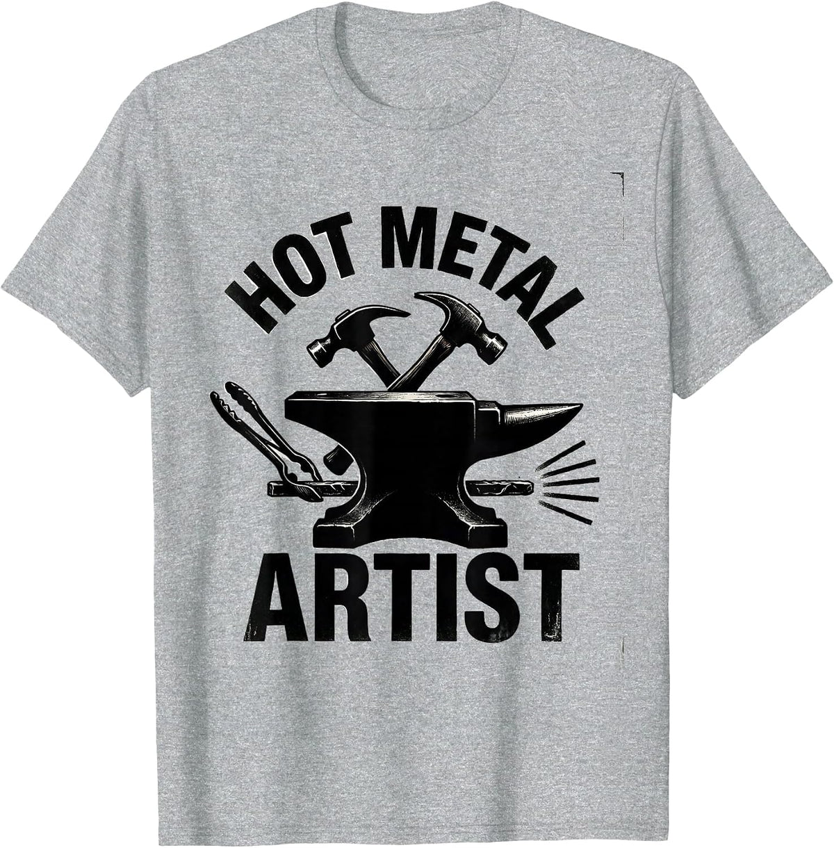 Men's Hot Metal Artist Funny Blacksmith Forge Trade Pride Humor T-Shirt - Heather Grey