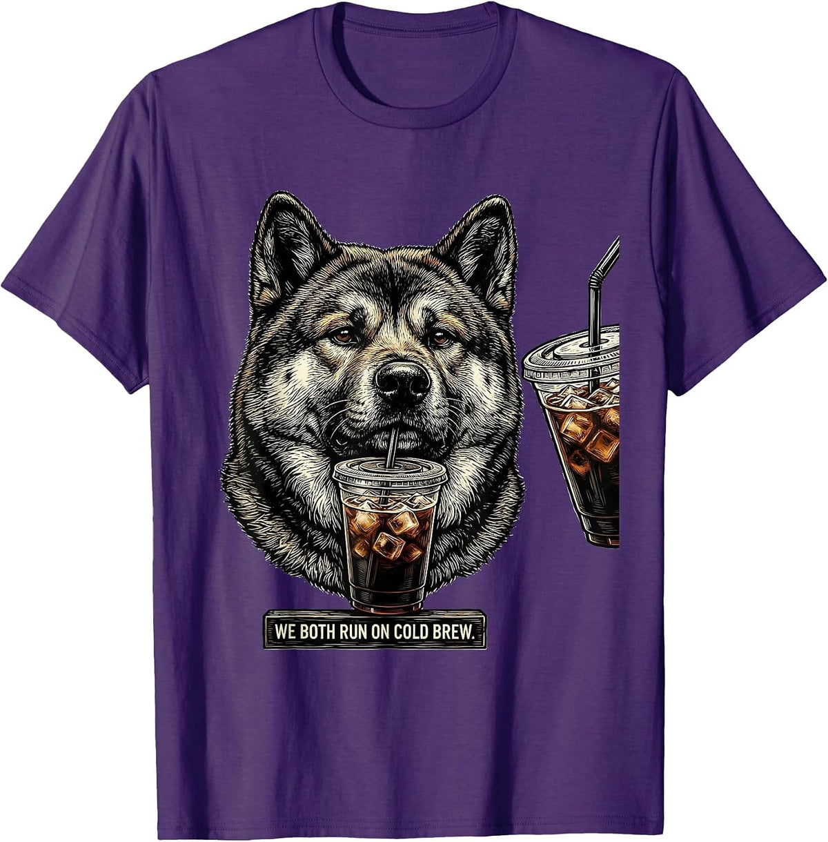We Both Run On Cold Brew Funny Akita Dog Meme Humor T-Shirt - Purple