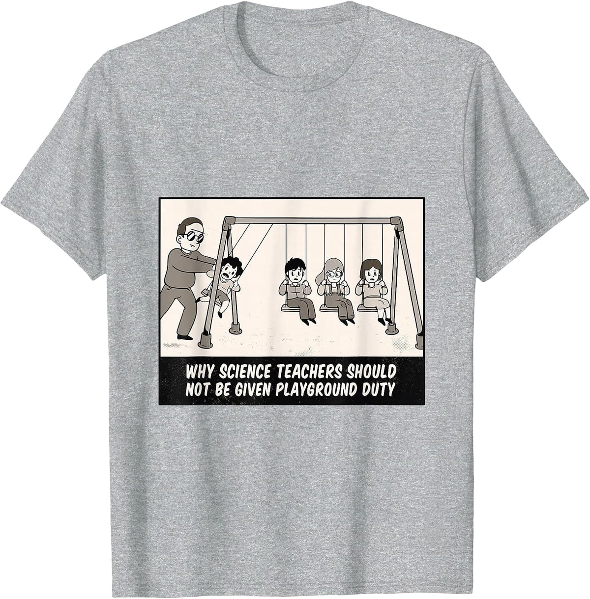 Science Teacher Playground Duty Funny Physics School T-Shirt - Heather Grey