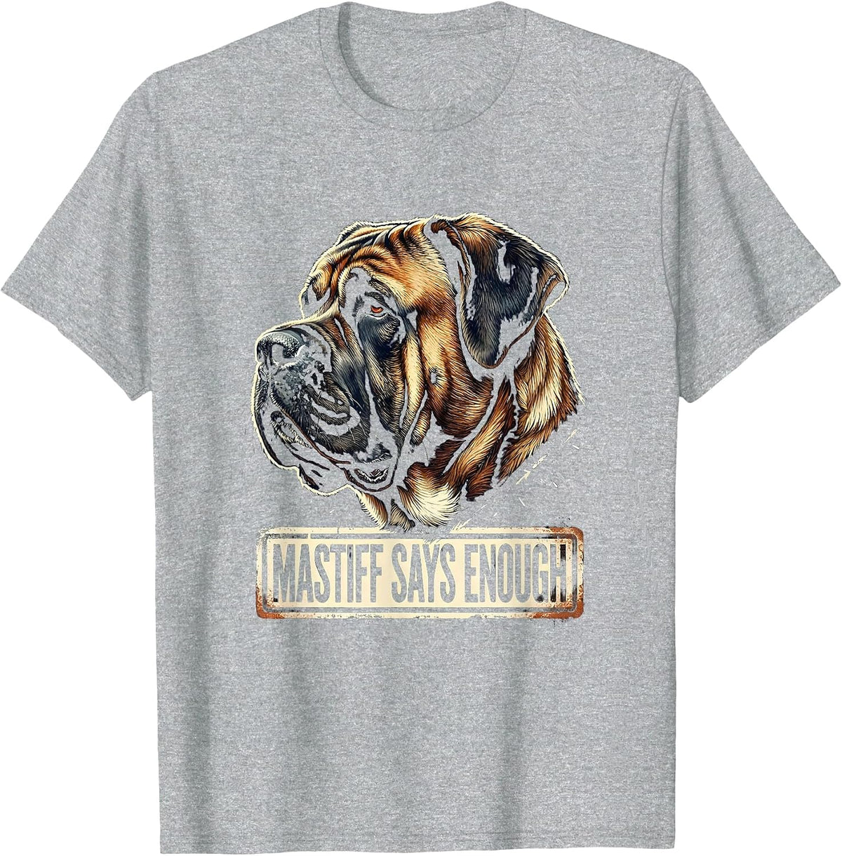 Men's Mastiff Says Enough Funny Dog Lover Rubber Stamp Humor T-Shirt - Heather Grey