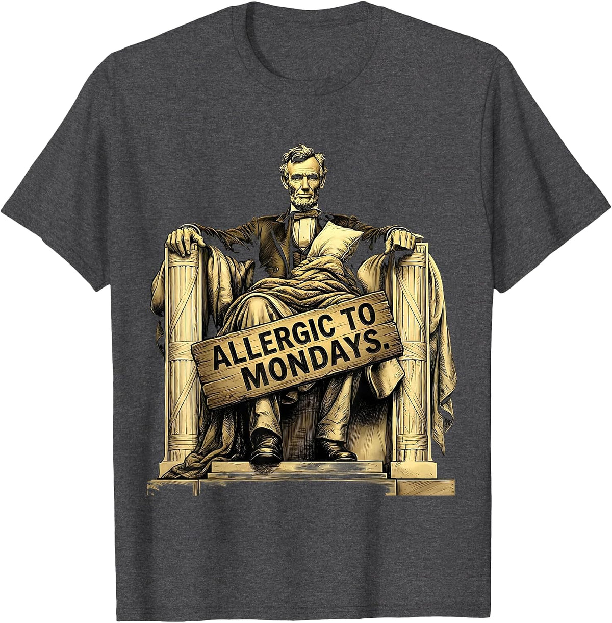 Allergic To Mondays Funny Humor Design T-Shirt - Dark Heather Grey