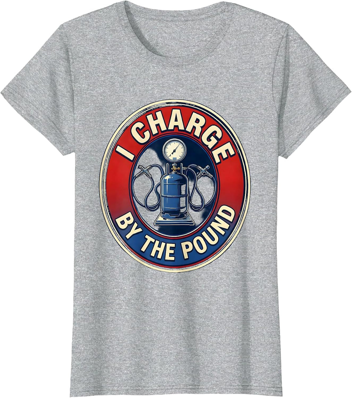 I Charge By The Pound Funny HVAC Technician Charging Humor T-Shirt - Heather Grey
