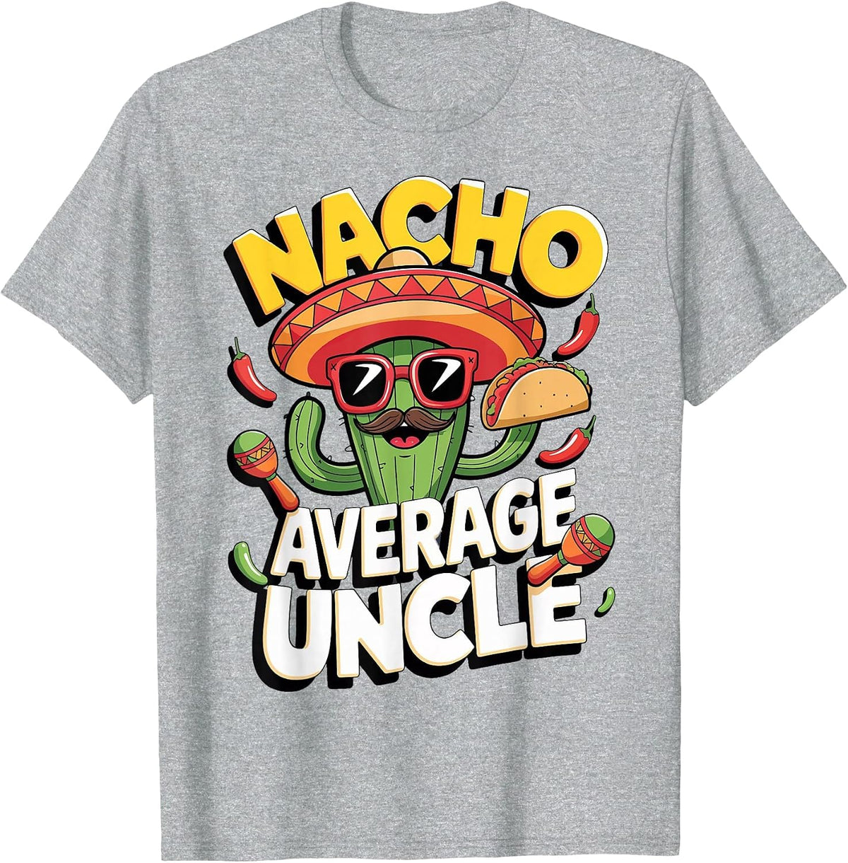 Nacho Average Uncle T-Shirt - Heather Grey