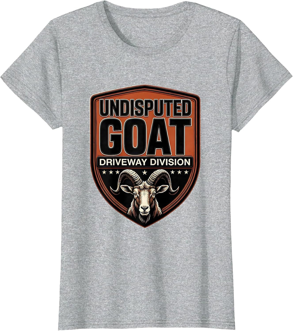 Undisputed GOAT Driveway Division Funny Goat Lover Animal T-Shirt - Heather Grey