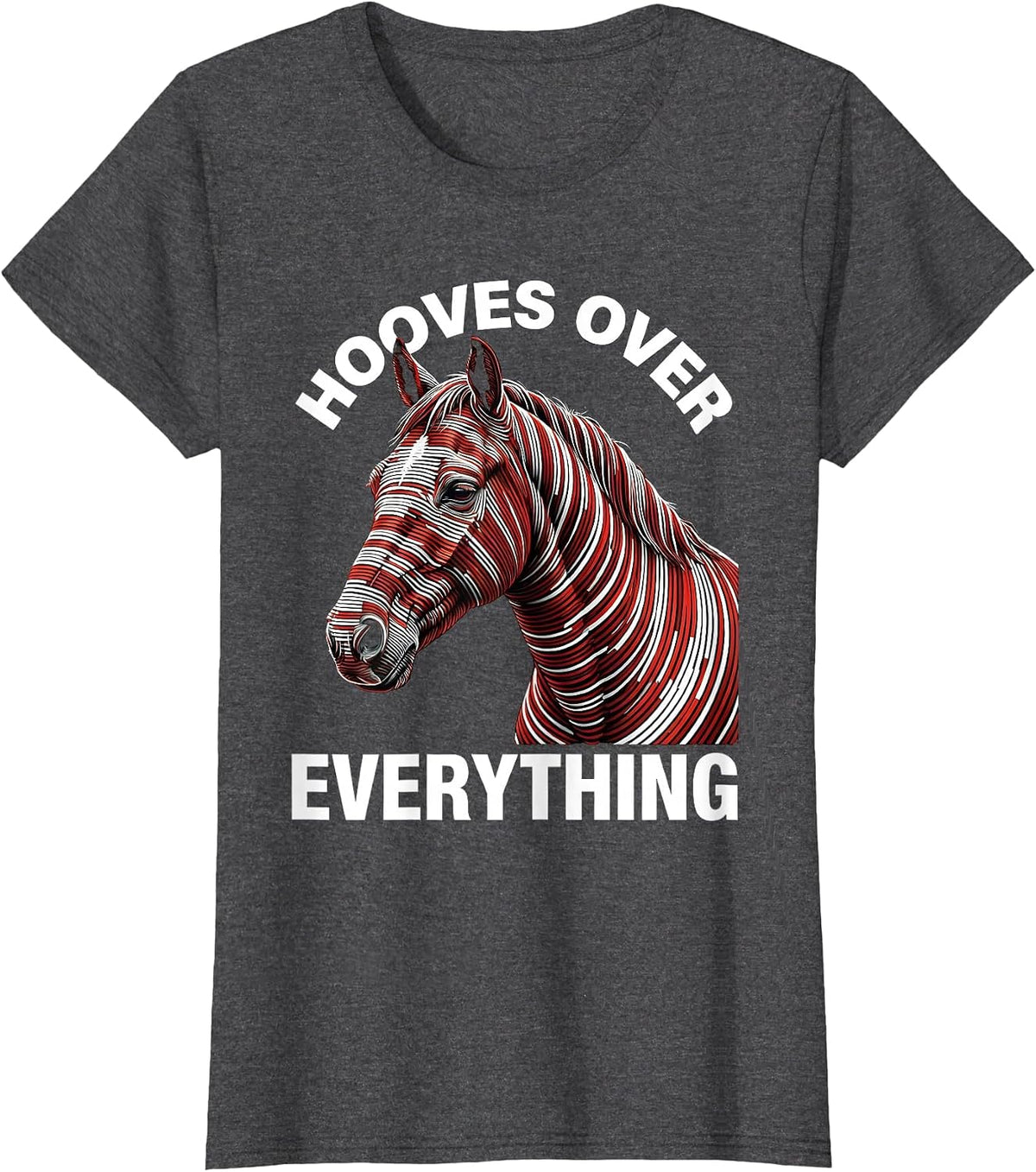 Women's Hooves Over Everything Horse Lover Design T-Shirt - Dark Heather Grey