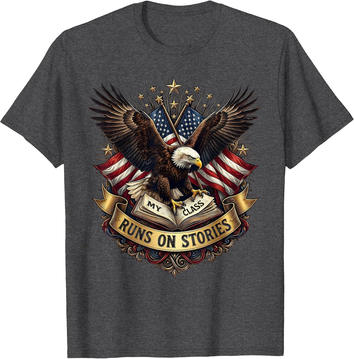 My Class Runs On Stories Reading Teacher Design T-Shirt - Dark Heather Grey