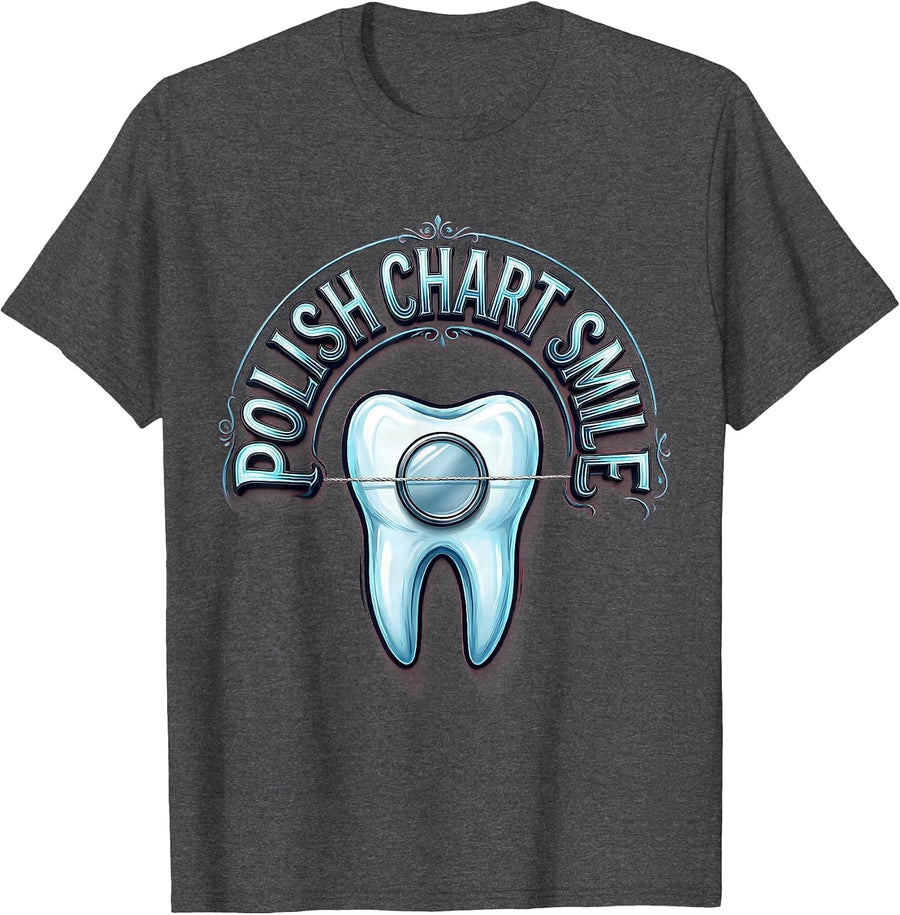 Men's Polish Chart Smile Funny Dental Hygienist Dental Assistant T-Shirt - Dark Heather Grey